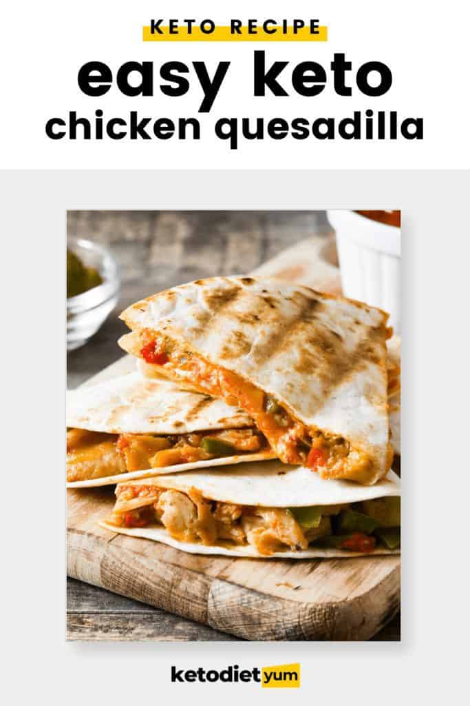 Keto Chicken Quesadilla