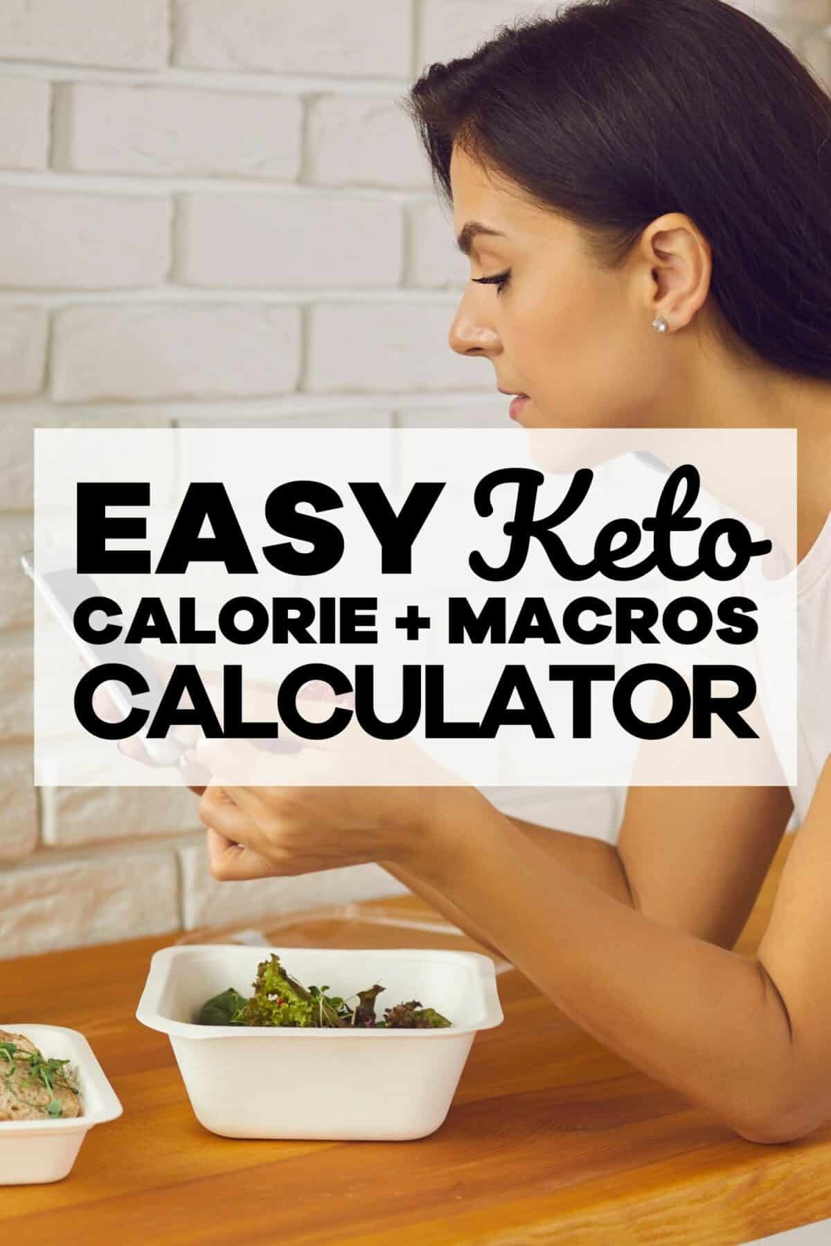 Easy Keto Calorie and Macros Calculator