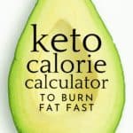 Keto Calculator For Calories, Macros, And Carbs