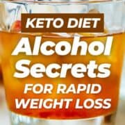Keto Alcohol Secrets for Rapid Weight Loss