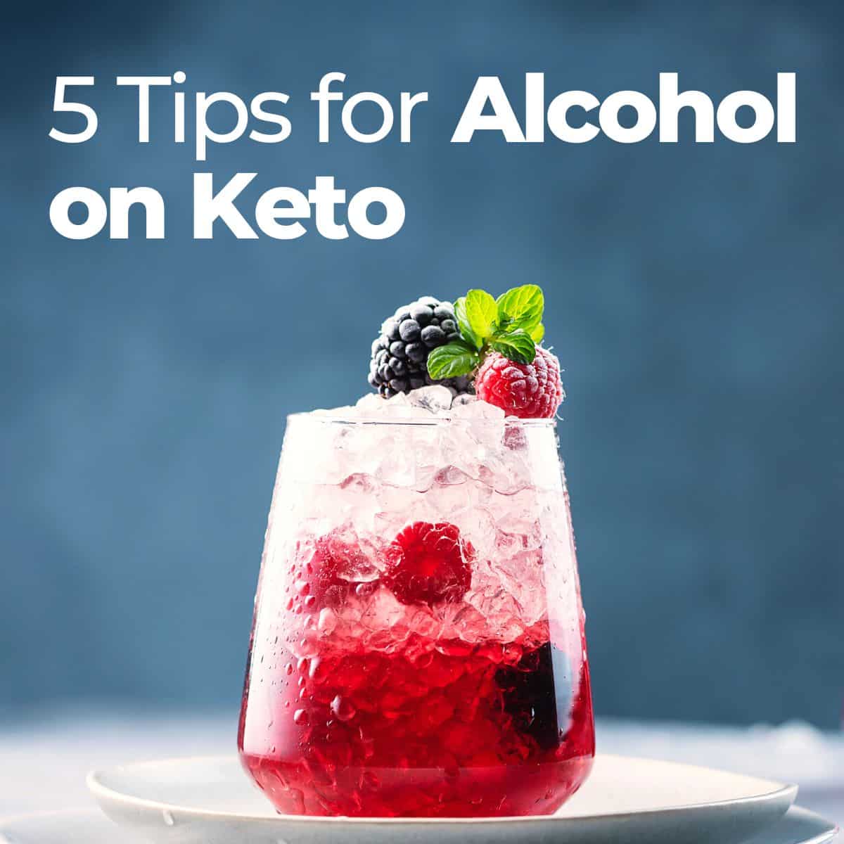 5 Easy Tips For Drinking Alcohol on Keto