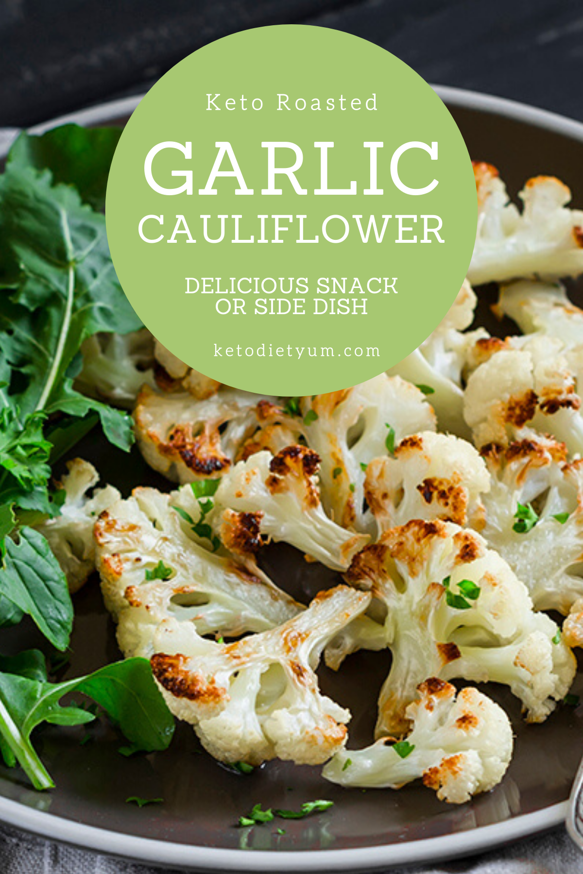 Keto Roasted Garlic Cauliflower (Super Side Dish Recipe!)