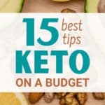 Keto On A Budget: 15 Amazing Tips