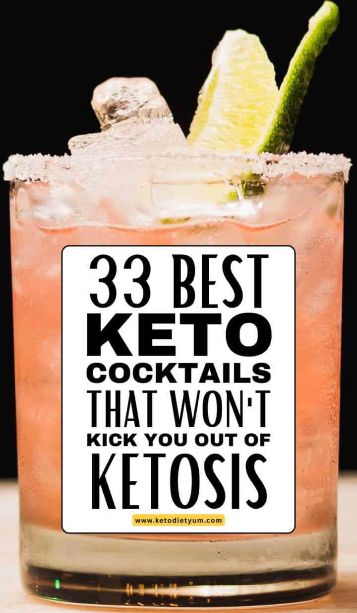 33 Best Keto Cocktails That Keep You in Ketosis (Low-Carb & Delicious)