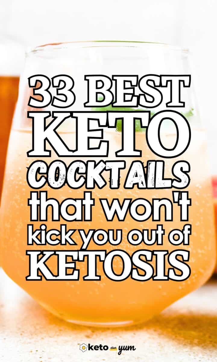 33 Keto Cocktails For Your Low-Carb Lifestyle