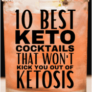 10 Best Keto-Friendly Cocktails You Can Drink