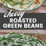Oven Roasted Green Beans with Cheese