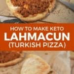 Keto Lahmacun Recipe (Turkish Pizza)