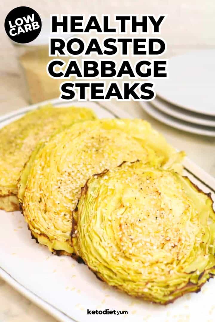 Keto Roasted Cabbage Steaks are a simple appetizer or side dish that couldn't be easier to make! Slice the cabbage, season, and roast to perfection.