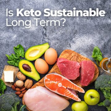 4 Simple Ways to Make Keto a More Sustainable Diet