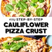 How To Make Cauliflower Pizza Crust with Step-By-Step Recipe