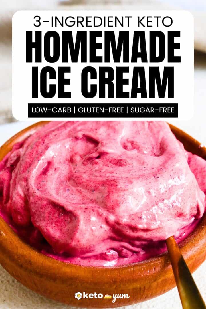 Low Carb 3 Ingredient Homemade Keto Ice Cream