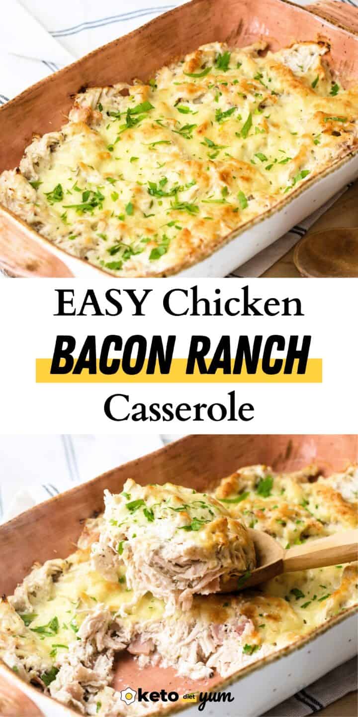 6 Ingredient Low Carb Keto Chicken Bacon Ranch Casserole