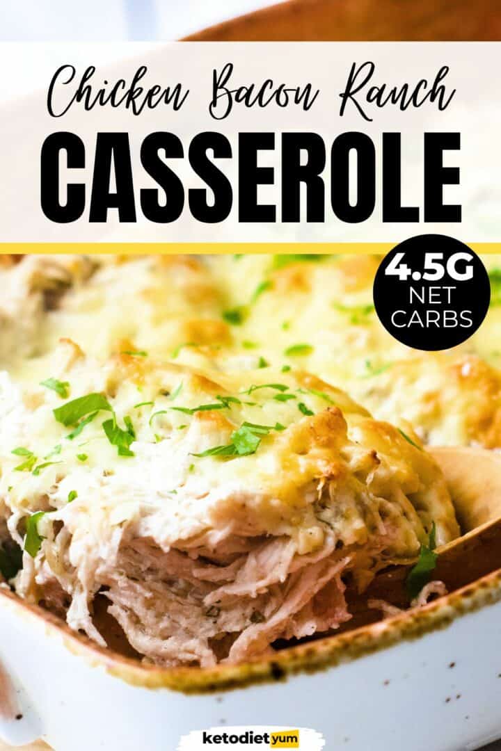 Easy Keto Chicken Bacon Ranch Casserole Recipe