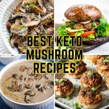 27 Keto Mushroom Recipes (Quick, Easy, Low Carb)