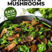 Sauteed Spinach and Mushrooms